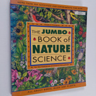 Pamela Hickman ym. : The Jumbo Book of Nature Science - pikkukuva 1