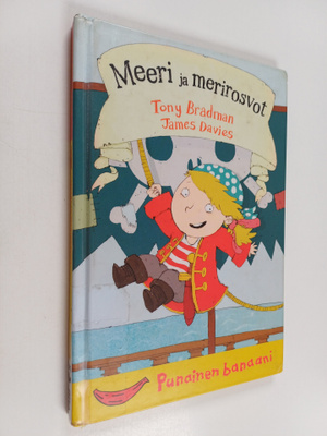 Tony Bradman : Meeri ja merirosvot