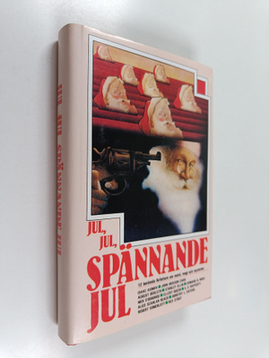 Jul, jul, spännande jul : en novellsamling