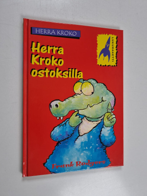 Frank Rodgers : Herra Kroko ostoksilla