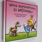 Veera (toim.) Nieminen : Vain kummempaa, ei hassumpaa : l... - pikkukuva 1