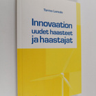 Tarmo Lemola : Innovaation uudet haasteet ja haastajat - pikkukuva 1