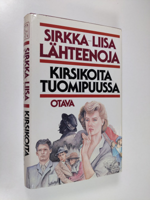 Sirkka-Liisa Lähteenoja : Kirsikoita tuomipuussa