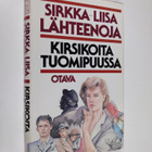 Sirkka-Liisa Lähteenoja : Kirsikoita tuomipuussa - pikkukuva 1
