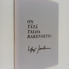 Yrjö Jaatinen : On tätä taloa rakennettu (signeerattu, te... - pikkukuva 1