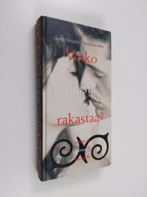 Soile Veijola : Voiko naista rakastaa : avion ja eron kar...