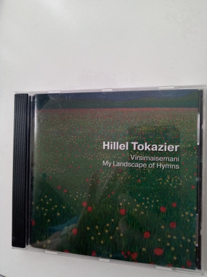 CD HILLEL TOKAZIER - Virsimaisemani - My Landscapes of Hymns