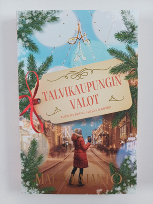 Maija Kajanto : Talvikaupungin valot