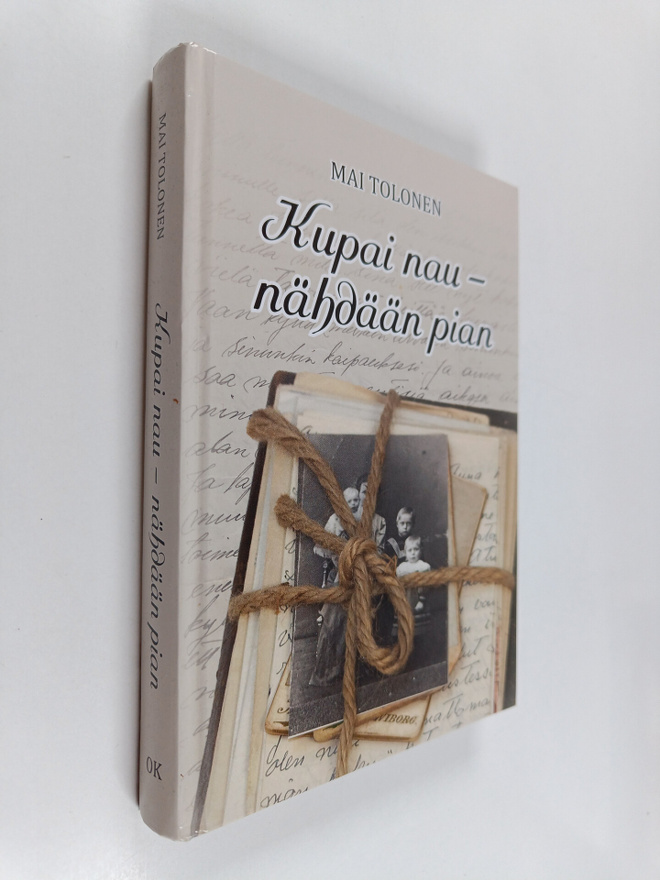 Mai Tolonen : Kupai nau - Nähdään pian