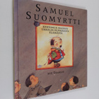 Eve Tharlet : Samuel Suomyrtti : kertomus hassun ukkelin ... - pikkukuva 1