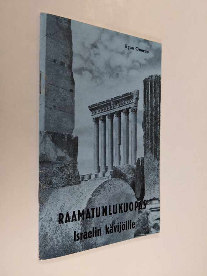 Egon Onerup : Raamatunlukuopas Israelin kävijöille