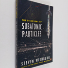 Steven Weinberg : The discovery of subatomic particles - pikkukuva 1