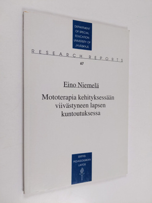 Eino Niemelä : Mototerapia kehityksessään viivästyneen la...