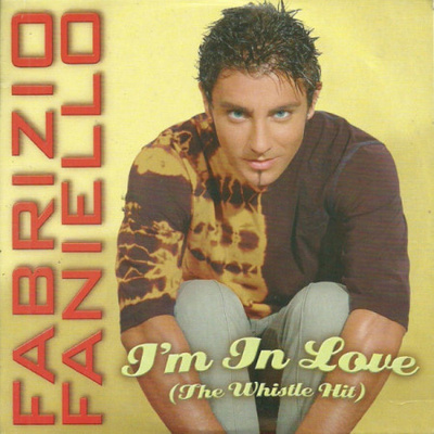 Fabrizio Faniello • I'm In Love (The Whistle Hit) CD-Single