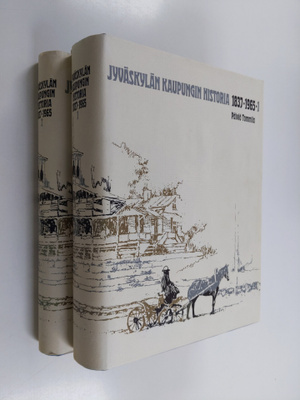 Päiviö Tommila : Jyväskylän kaupungin historia 1837-1965 1-2
