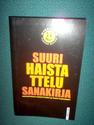 Jari Tammi (toim.) SUURI HAISTATTELUSANAKIRJA