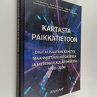 Kartasta paikkatietoon : Digitalisaation kehitys Maanmitt... - pikkukuva 1