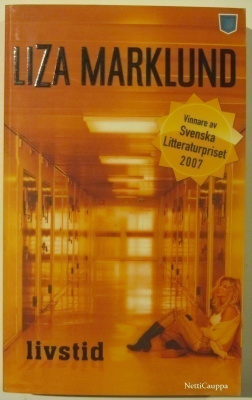 Liza Marklund • Livstid
