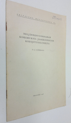 O. J. Lukkala : Metsätietoa II, 1 : Neljännesvuosisadan k...