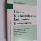 Kari Mäkinen : Unelma jälkikristillisestä kulttuurista ja... - pikkukuva 1