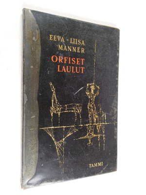 Eeva-Liisa Manner : Orfiset laulut