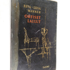 Eeva-Liisa Manner : Orfiset laulut - pikkukuva 1