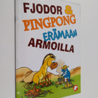 Sylviane Gangloff : Fjodor & Pingpong : Erämaan armoilla - pikkukuva 1