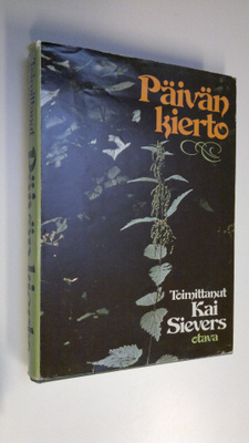 Kai (toim.) Sievers : Päivän kierto : valikoima runoja