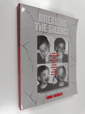 Linda Goldman : Breaking the silence : a guide to help ch...