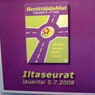  HERÅTTÅJÅJUHLAT  ::  ILTASEURAT ::  CD  LA - 5 . 7 . 2008 - pikkukuva 1