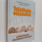 Työelämän sukupolvet ja muutoksissa pärjäämisen strategiat - pikkukuva 1