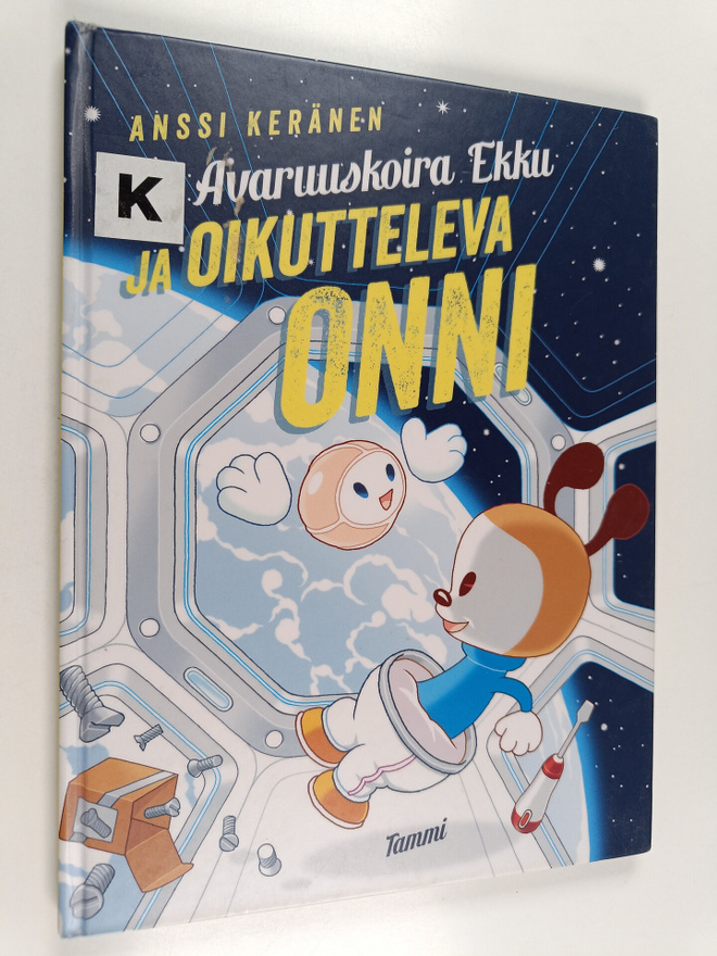 Anssi Keränen : Avaruuskoira Ekku ja oikutteleva Onni