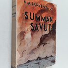 Kustaa Adolf Järventaus : Summan savut : Muistelmaromaani... - pikkukuva 1