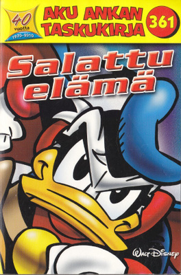 Aku Ankan Taskukirja 361 Salattu elämä (2010)
