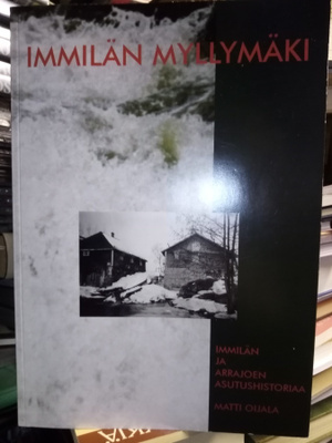 Oijala : Immilän Myllymäki ( SIS POSTIKULU)