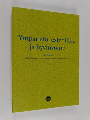 Ympäristö, estetiikka ja hyvinvointi