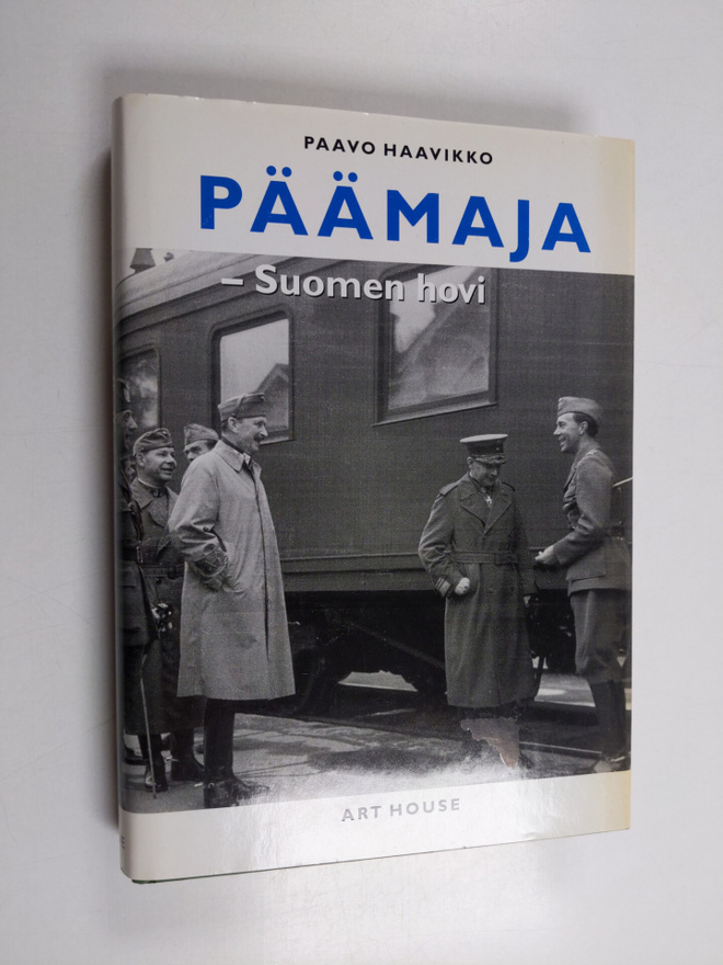 Paavo Haavikko : Päämaja - Suomen hovi