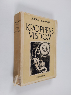 Iris Uurto : Kroppens visdom : roman