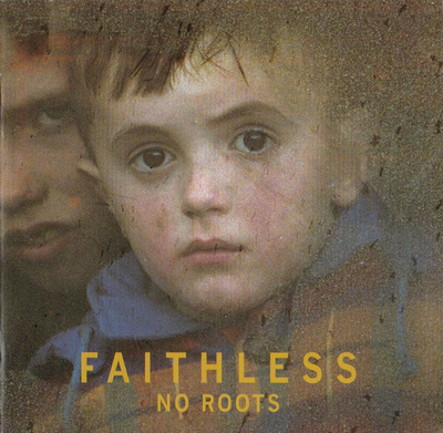 Faithless – No Roots CD