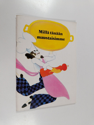 Millä tänään maustaisimme