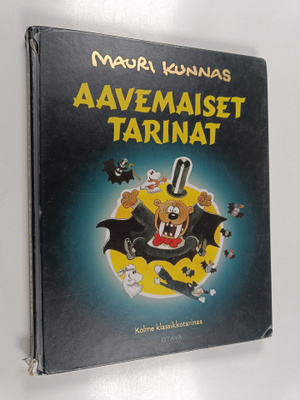 Mauri Kunnas : Aavemaiset tarinat : Kolme klassikkotarinaa