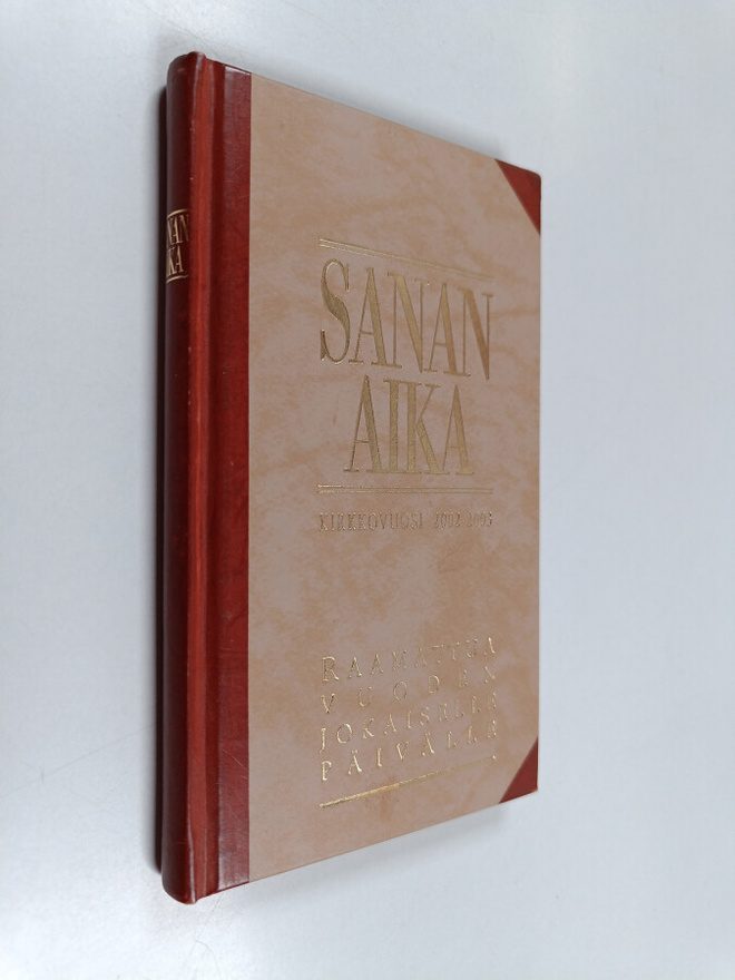 Sanan aika : Raamattua vuoden jokaiselle päivälle : kirkk...