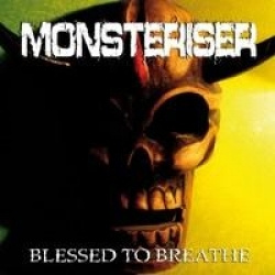 Monsteriser - Blessed To Breathe (CD)