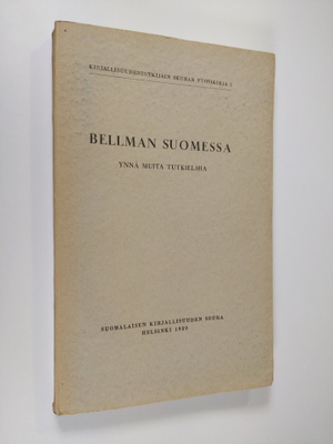 J. V. ym. (toim.) Lehtonen : Bellman Suomessa : ynnä muit...