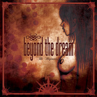 Beyond the Dream - The Beginning