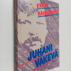 Erkki Räikkönen : Juhani Väkevä - pikkukuva 1