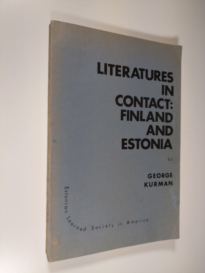 George Kurman : Literatures in contact : Finland and Estonia