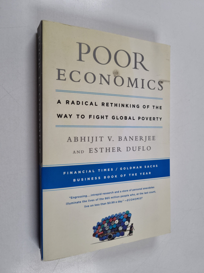 Abhijit Vinayak Banerjee : Poor economics a radical rethi...