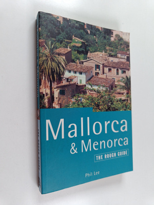 Phil Lee : Mallorca & Menorca - The Rough Guide
