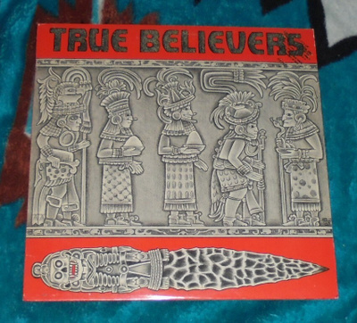 TRUE BELIEVERS ~ s/t ~ LP promo